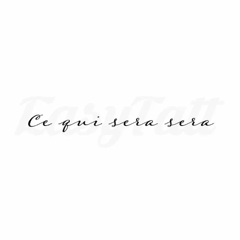 ce-qui-sera-sera-temporary-tattoo Ce qui sera sera – Temporary Tattoo
